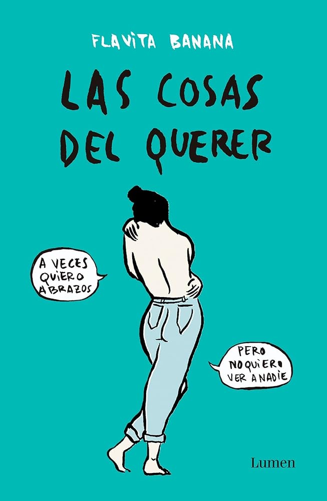 Las cosas del querer / Matters of Love (Spanish Edition)