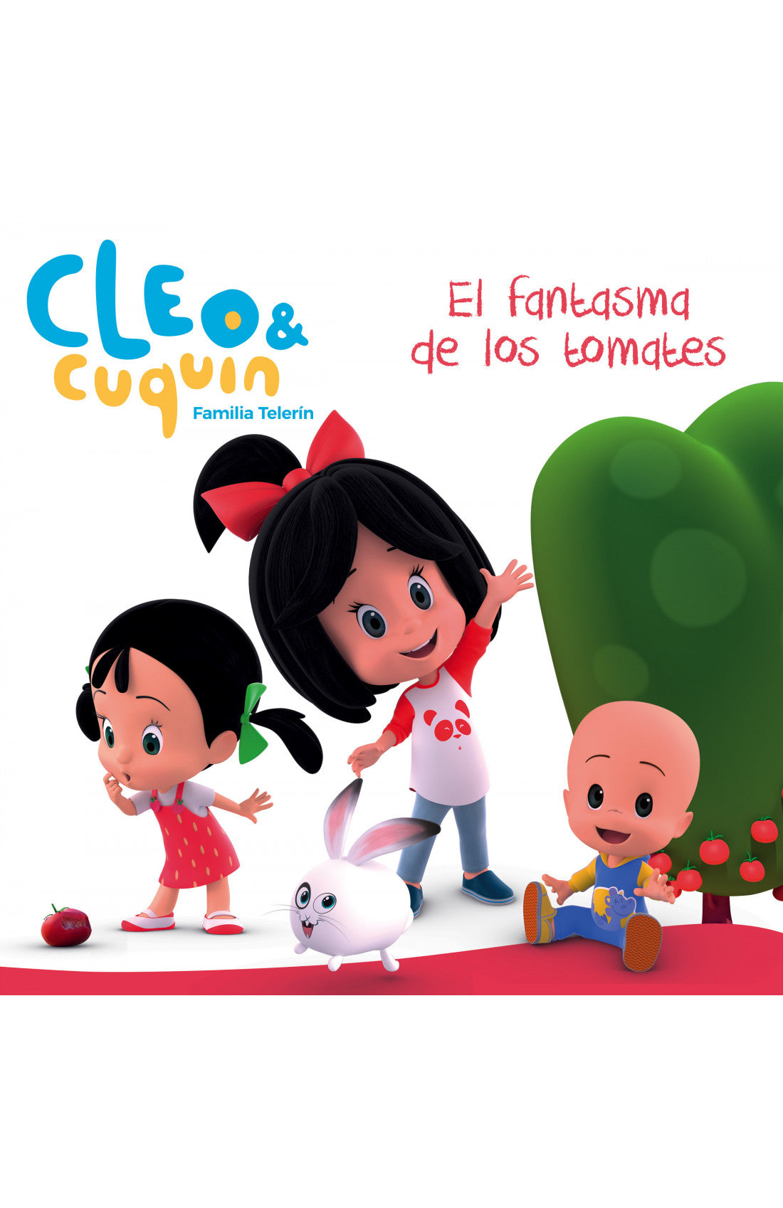 Cleo Y Cuquin. El Fantasma De Los Tomate