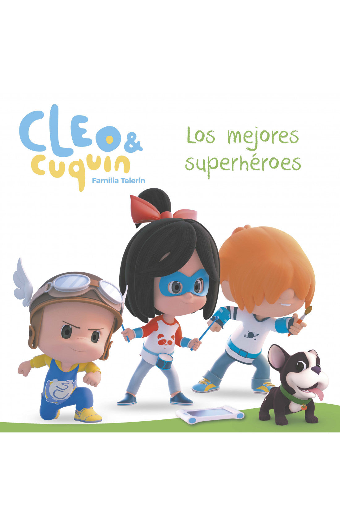 Cleo Y Cuquin. Los Mejores Superheroes