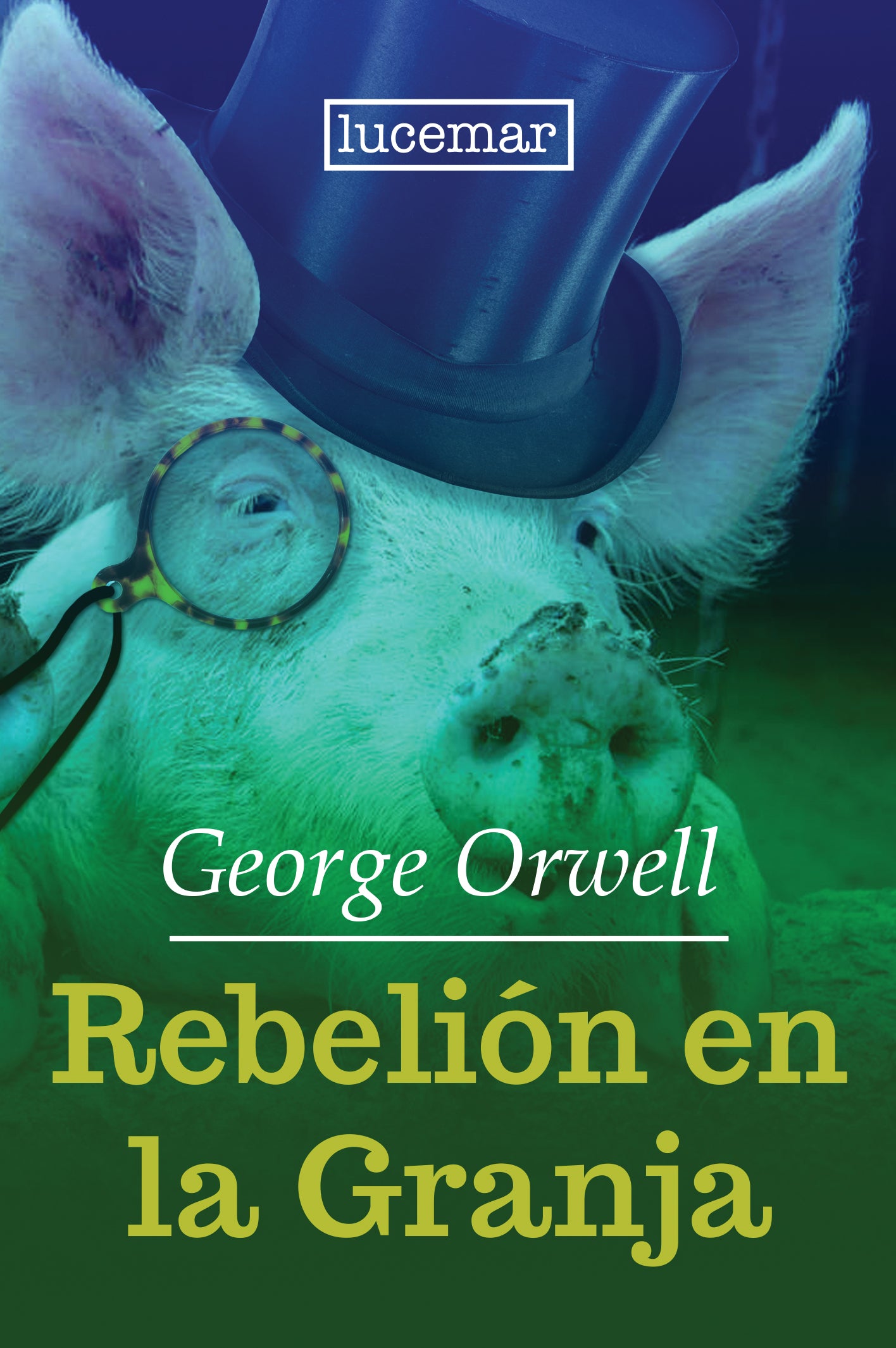 Rebelion En La Granja, GEORGE ORWELL