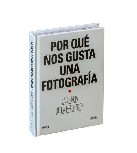 Libro Por Que Nos Gusta Una Fotografia Brian Dilg Libro El Lector Librerías El Lector Panamá