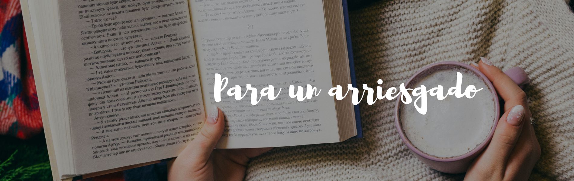 Para arriesgados