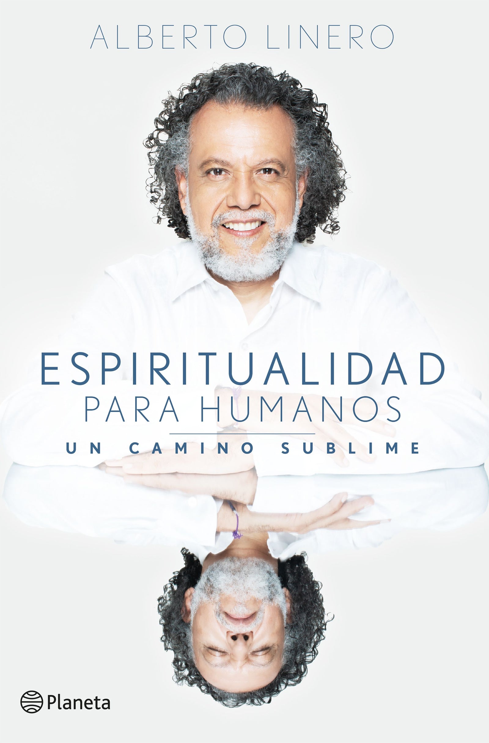 Espiritualidad Para Humanos: Un Camino Sublime / Spirituality for Humans: A Sublime Path