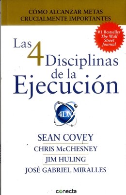 Las 4 Disciplinas De La Ejecucion