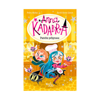 Anna Kadabra 6. Pasteles peligrosos