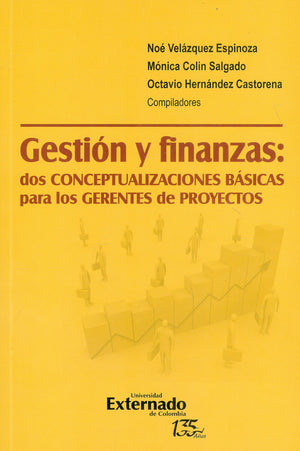 Gestión y finanzas: dos conceptualizaciones básicas para los gerentes de proyectos