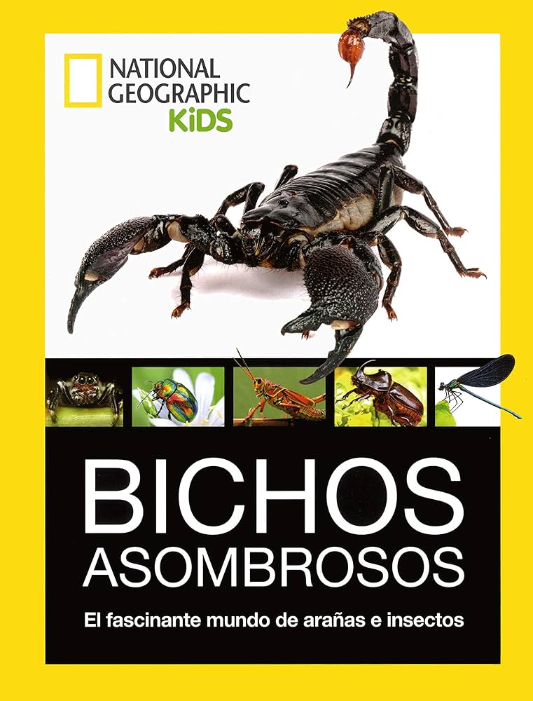 Bichos asombrosos. El fascinante mundo de arañas e insectos