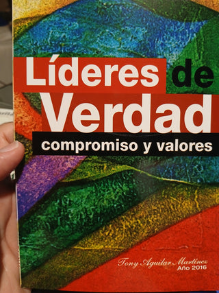 Líderes de verdad (Compromiso y valores) - Aguilar Martínez
