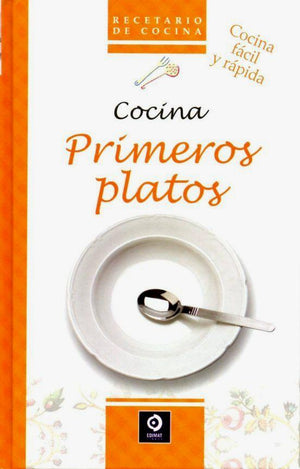 Recetario De Cocina: Cocina Primeros Platos: 10