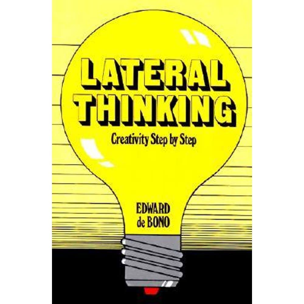 Lateral Thinking: Creativity Step by Step cover image