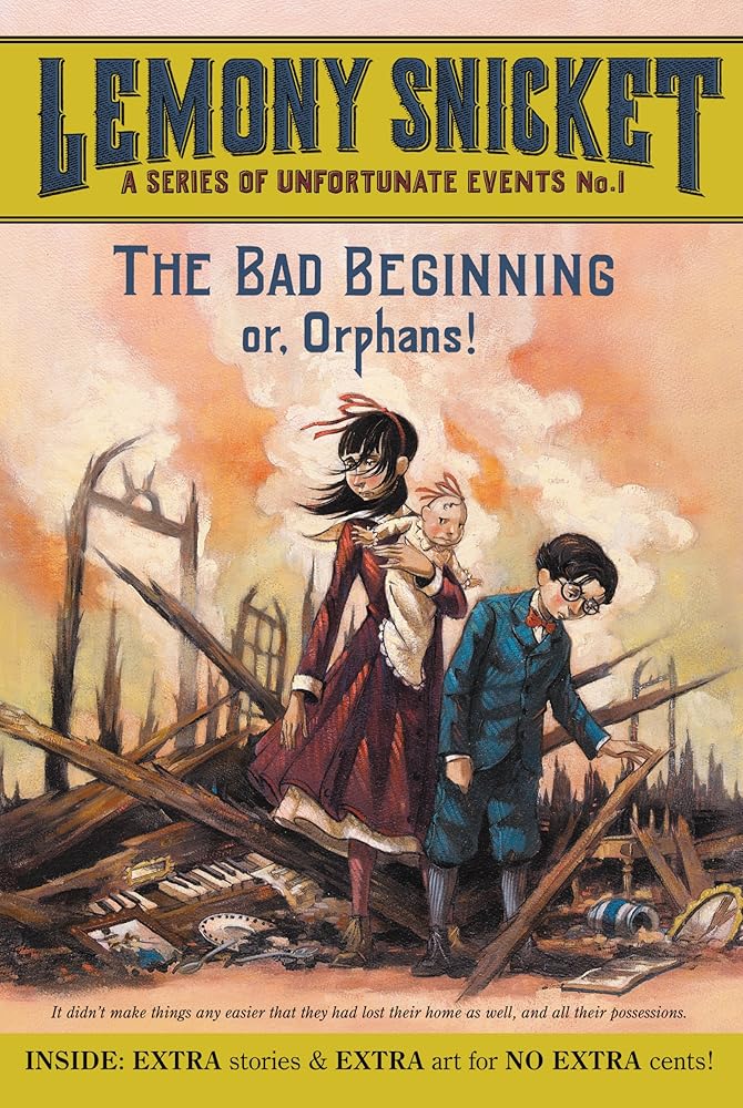 The Bad Beginning: Or, Orphans! (A Series of Unfortunate Events, Book 1) cover image