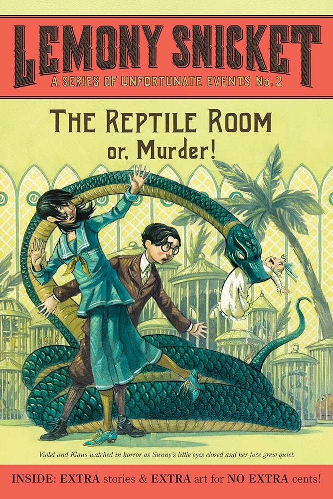 The Reptile Room: Or, Murder! (A Series of Unfortunate Events, Book 2) cover image