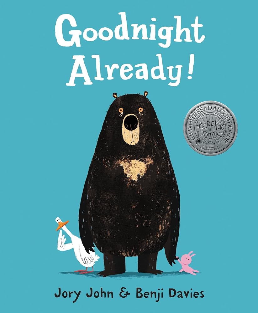 Goodnight Already!: An E.B. White Read-Aloud Honor Bedtime Story and Funny Picture Book for Children cover image
