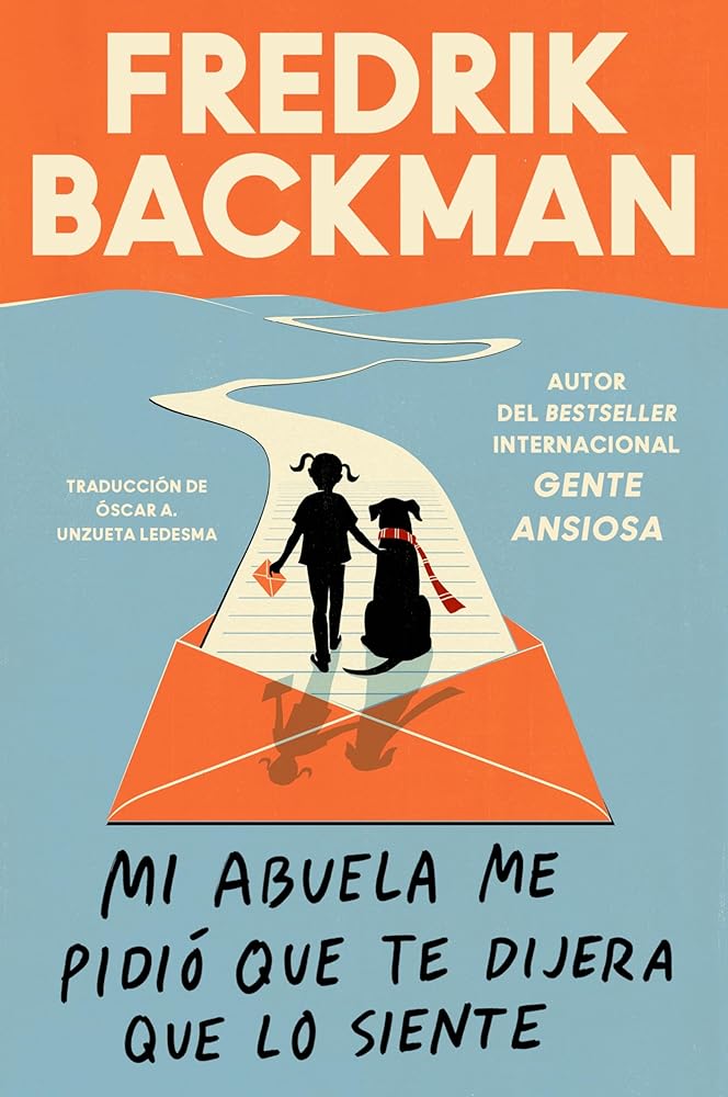 Mi abuela me pidió que te dijera que lo siente: My Grandmother Asked Me to Tell You She's Sorry (Spanish edition) cover image