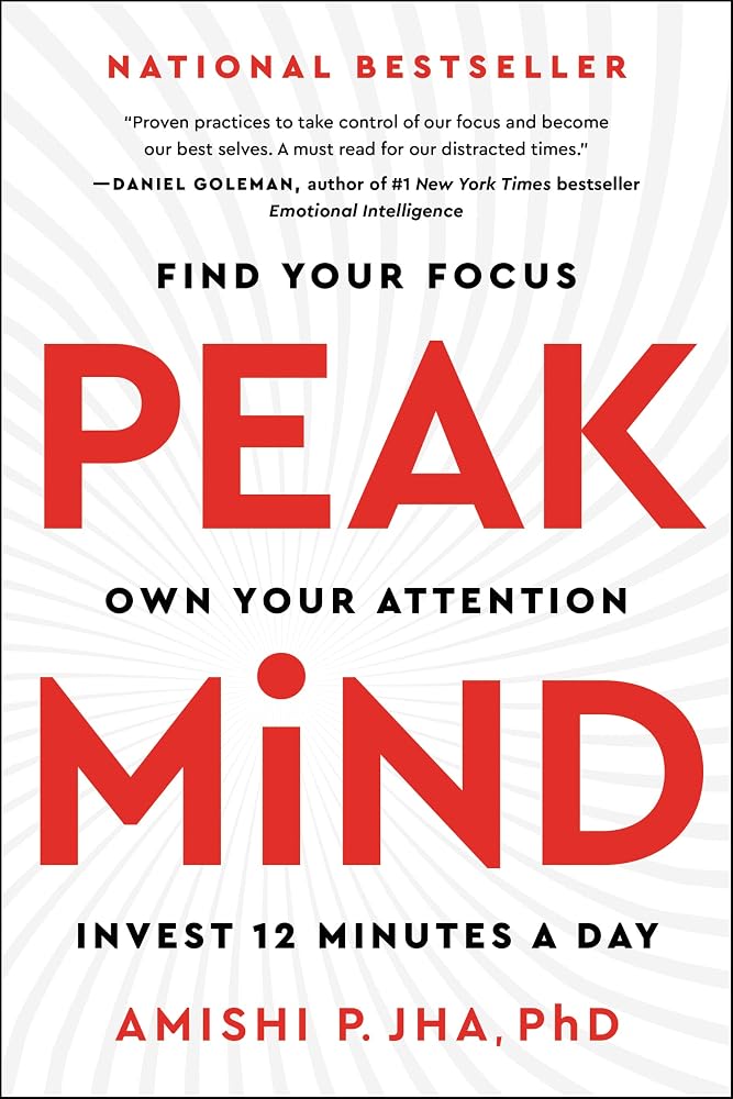 Peak Mind: Achieve Peak Mindfulness and Unlock Your Full Potential cover image