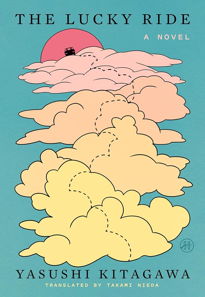The Lucky Ride: A Novel Full of Opportunity cover image
