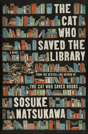 The Cat Who Saved the Library: A Novel