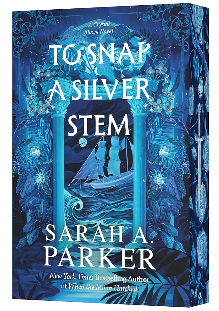 To Snap a Silver Stem: A Novel (Crystal Bloom, 2) cover image