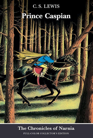 Prince Caspian: The Return to Narnia (The Chronicles of Narnia - Full-Color Collector's Edition)