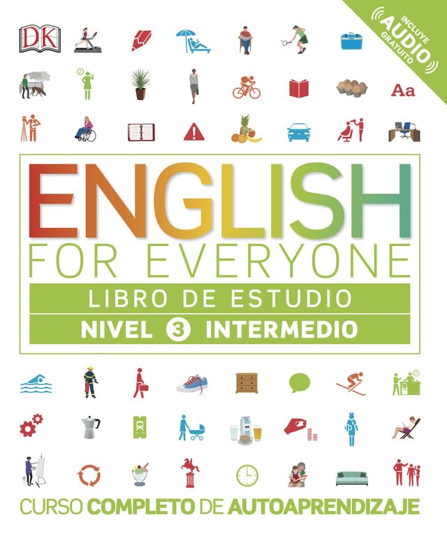 English for Everyone - Libro de estudio (nivel 3 Intermedio): Curso completo de autoaprendizaje