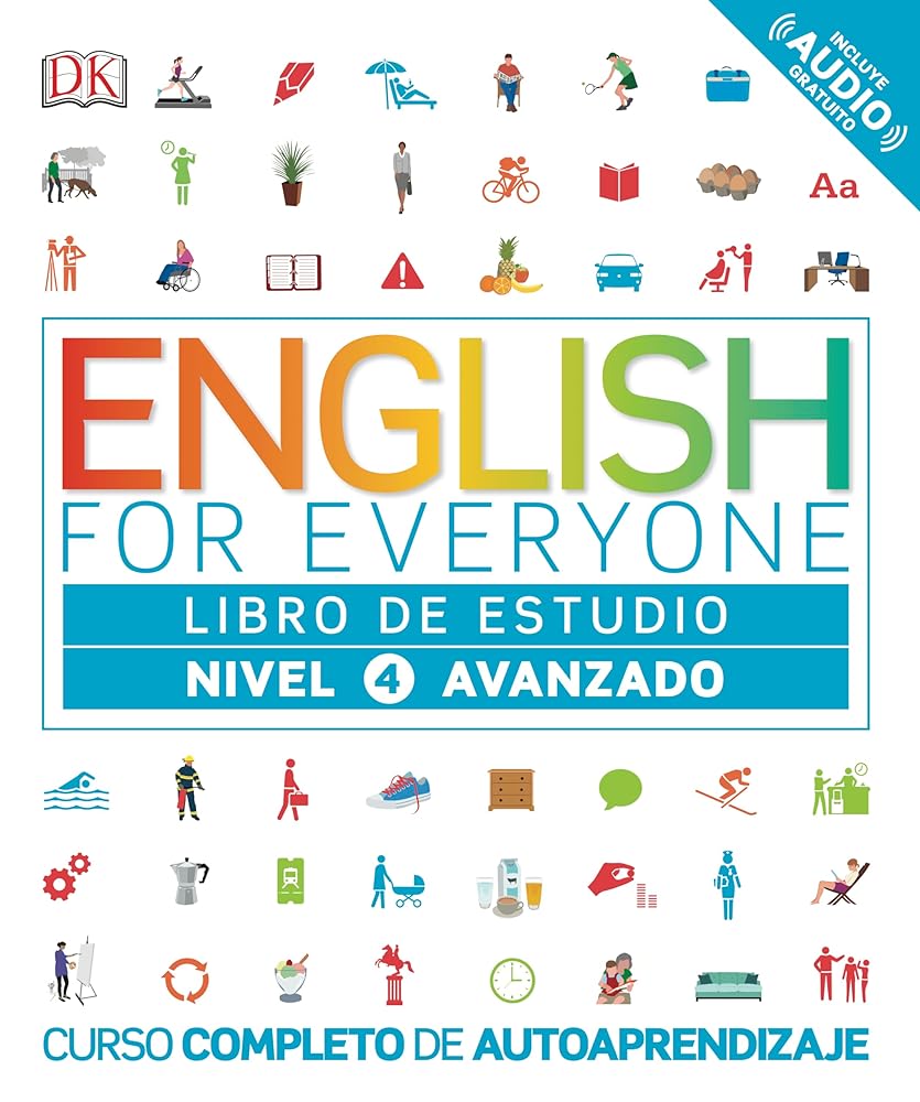 English for Everyone - Libro de estudio (nivel 4 Avanzado): Curso completo de autoaprendizaje