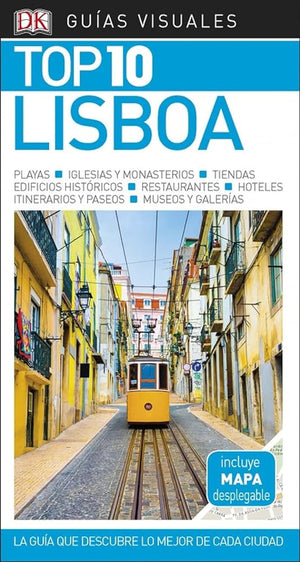 GUÍA VISUAL TOP 10 LISBOA: La guía que descubre lo mejor de cada ciudad