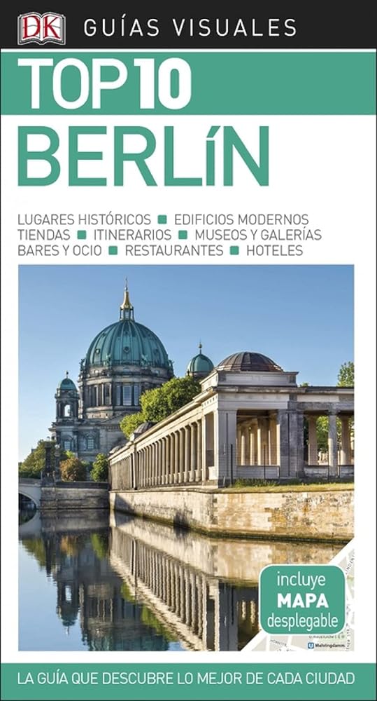 Guía Visual Top 10 Berlín: La guía que descubre lo mejor de cada ciudad