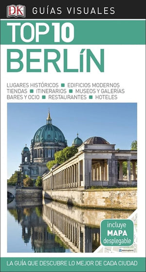 Guía Visual Top 10 Berlín: La guía que descubre lo mejor de cada ciudad