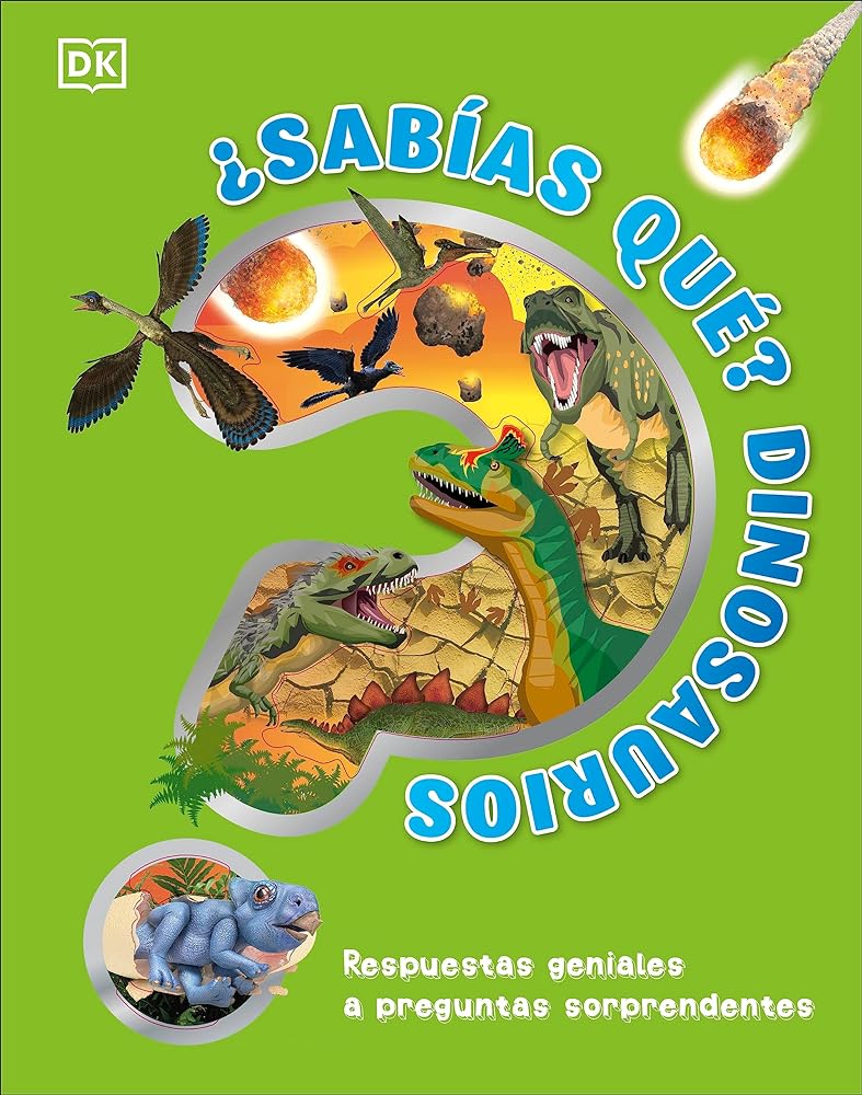 ¿Sabías qué? Dinosaurios: Respuestas geniales a preguntas sorprendentes