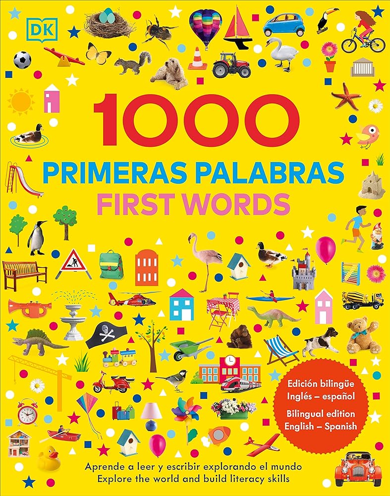 1000 primeras palabras. Fist words. Edición bilingüe: Aprende a leer y escribir explorando el mundo