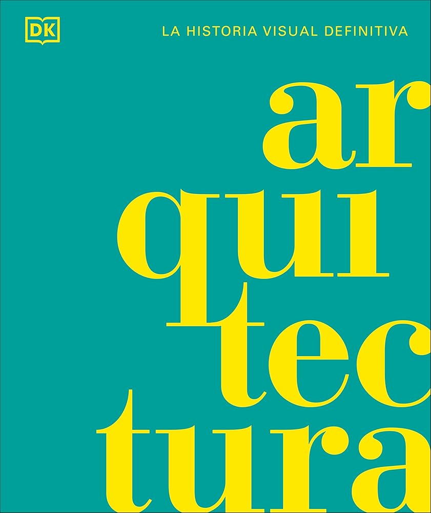 Arquitectura: La historia visual definitiva cover image