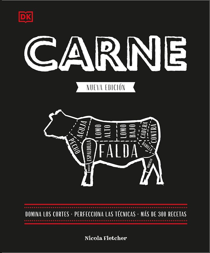 Carne. Nueva edición: Domina los cortes. Perfecciona las técnicas. Más de 300 recetas. cover image