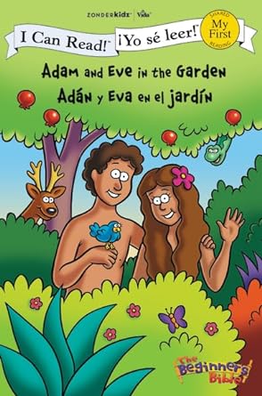 Adam and Eve in the Garden / Adán y Eva en el jardín (I Can Read! / The Beginner's Bible / ¡Yo sé leer!) (Spanish Edition)