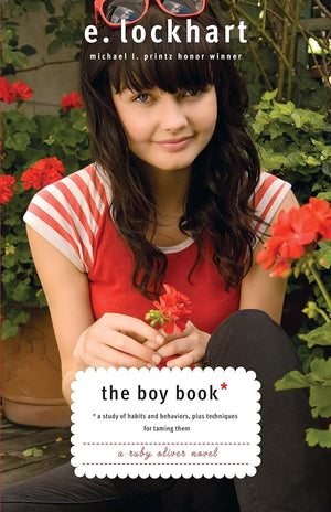 The Boy Book: A Study of Habits and Behaviors, Plus Techniques for Taming Them (Ruby Oliver Quartet)