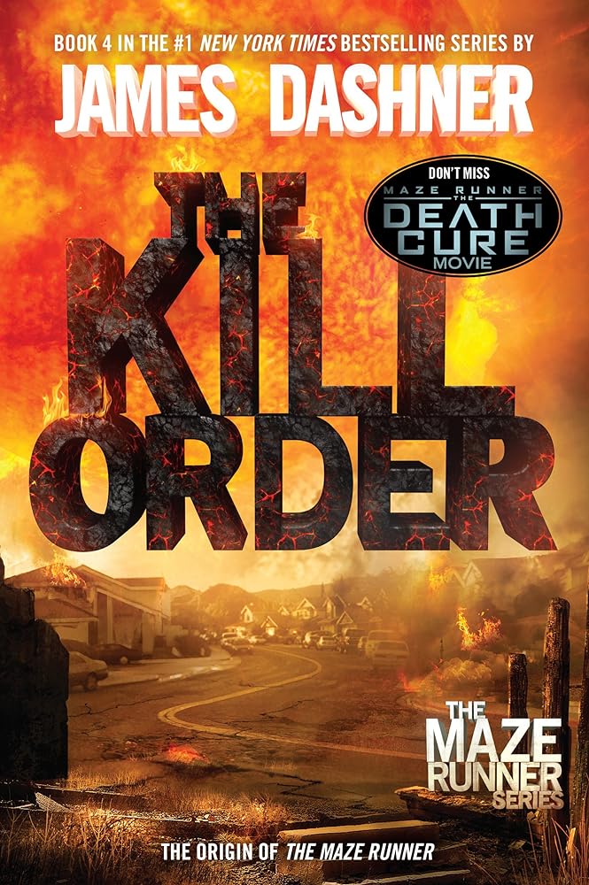 The Kill Order (Maze Runner, Book Four; Origin): Book Four; Origin (The Maze Runner Series)