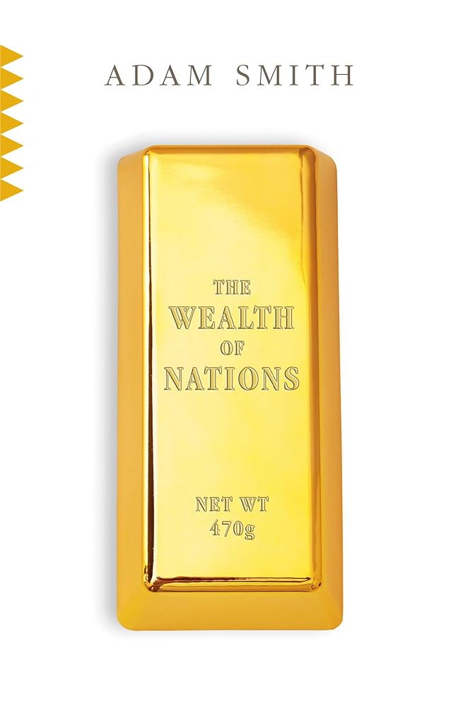 The Wealth of Nations (Vintage Classics)