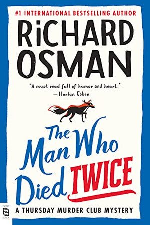 The Man Who Died Twice: A Thursday Murder Club Mystery: 2