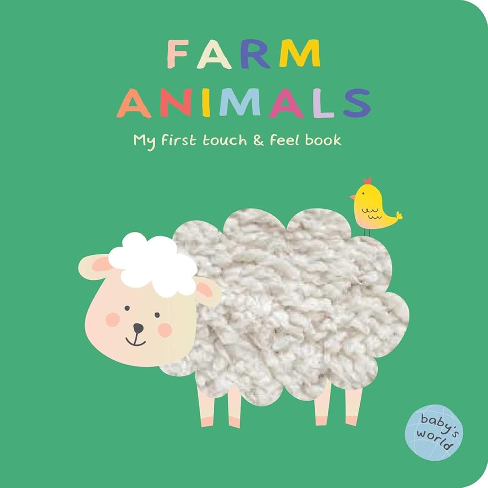 Farm Animals: My First Touch & Feel Book: Board Book with Touch and Feel Elements (Baby's World) cover image