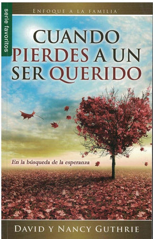 Cuando pierdes a un ser querido - Serie Favoritos (Spanish Edition)