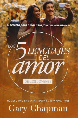 Los 5 lenguajes del amor para jóvenes (Revisado) (Spanish Edition)