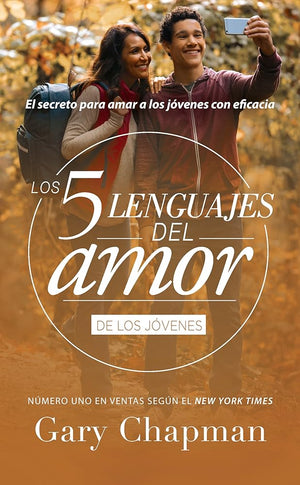 Los 5 lenguajes del amor para jóvenes (Revisado) - Serie Favoritos (Favoritos: Los 5 Lenguajes Del Amor) (Spanish Edition)