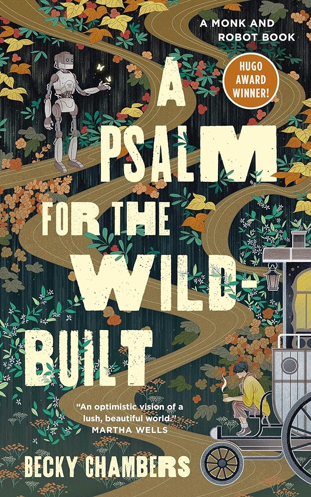 A Psalm for the Wild-Built (Monk & Robot, 1)