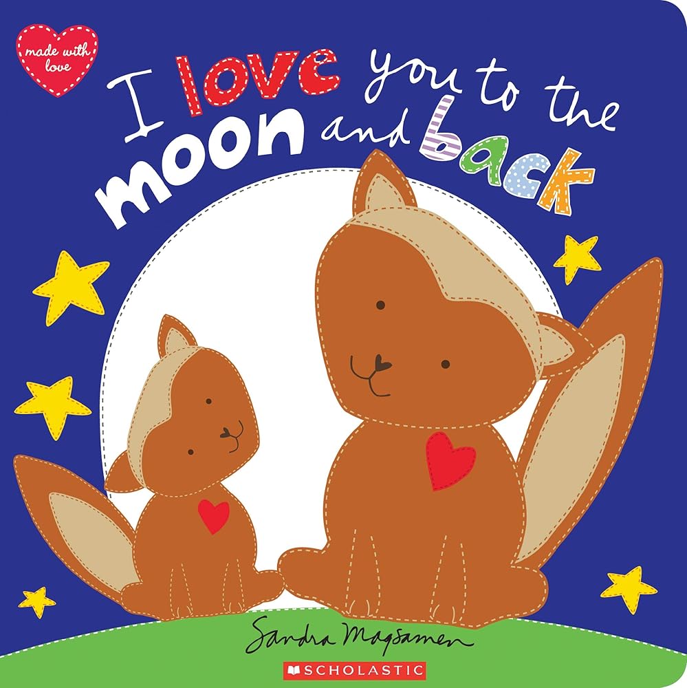 I Love You to the Moon and Back (Made With Love) cover image
