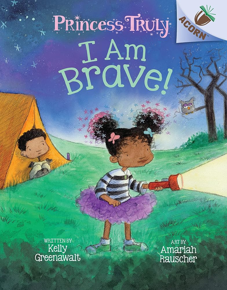 I Am Brave!: An Acorn Book (Princess Truly #5) (5) cover image
