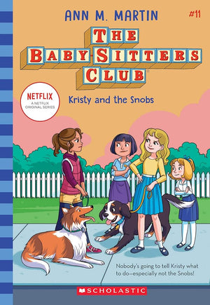 Kristy and the Snobs (The Baby-Sitters Club #11) (11)