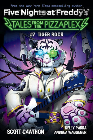 #7 Tiger Rock (Five Nights at Freddy's: Tales From The Pizzaplex)