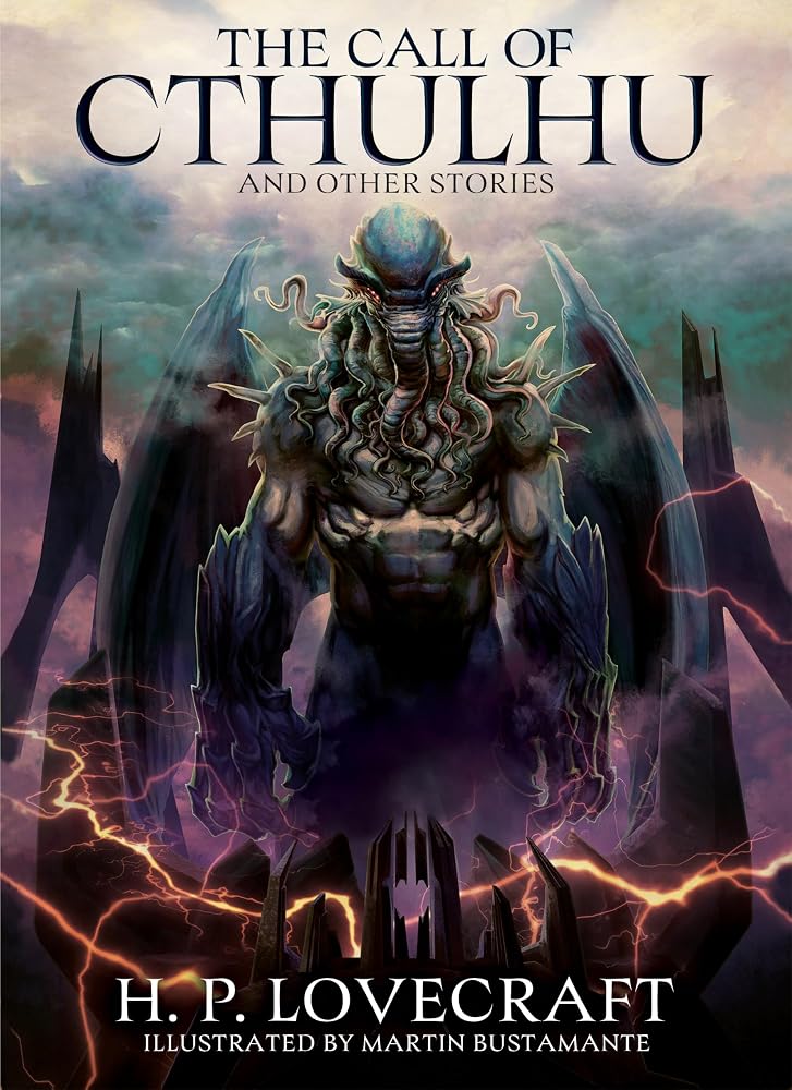 The Call of Cthulhu and Other Stories: Illustrated by Martin Bustamante (Arcturus Illustrated Classics) cover image