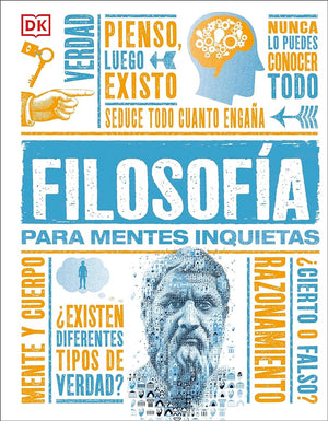 Filosofía para mentes inquietas (Heads Up Philosophy) (DK Heads UP) (Spanish Edition)