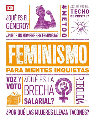 Feminismo para mentes inquietas (Feminism Is...) (DK Heads UP) (Spanish Edition)