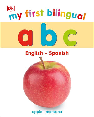 My First Bilingual A B C (My First Board Books)